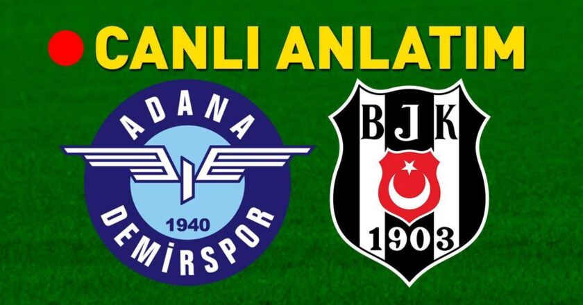 Beşiktaş, Adana Demirspor deplasmanında – Son Dakika Futbol Haberleri