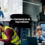 Her sabah yorgun uyanırsın, umutsuz hissediyor musun? Tükenmişlik sendromu nedir? Tükenmişlik sendromunun belirtileri nelerdir?