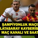 Maç Şampiyonası Galatasaray Kayserisport hangi kanalda, kaçta? Süper Lig Galatasaray Kayserisport’un maçı ne zaman? İşte ilk 11