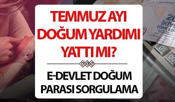 Nakit para için doğum yardımı 2025 Temmuz | 5000 TL yardımı yatağa gittiğinde, ne kadar? Doğumda paranın uygulanması nedeniyle nasıl öğrenilir?